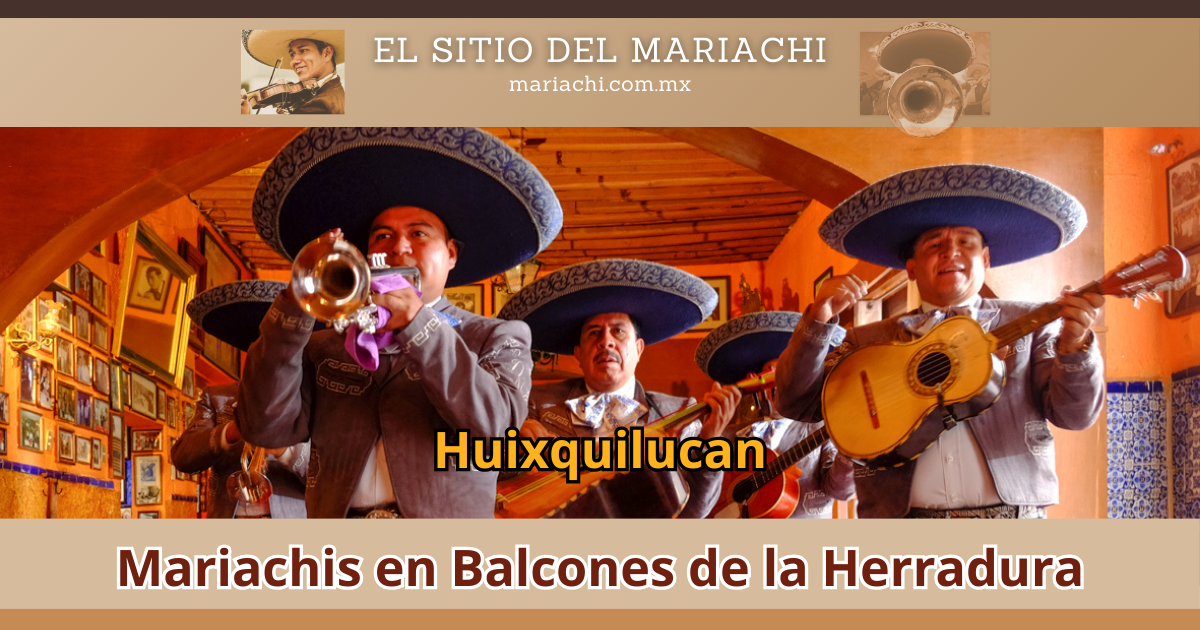 Mariachis en Balcones de la Herradura, Huixquilucan