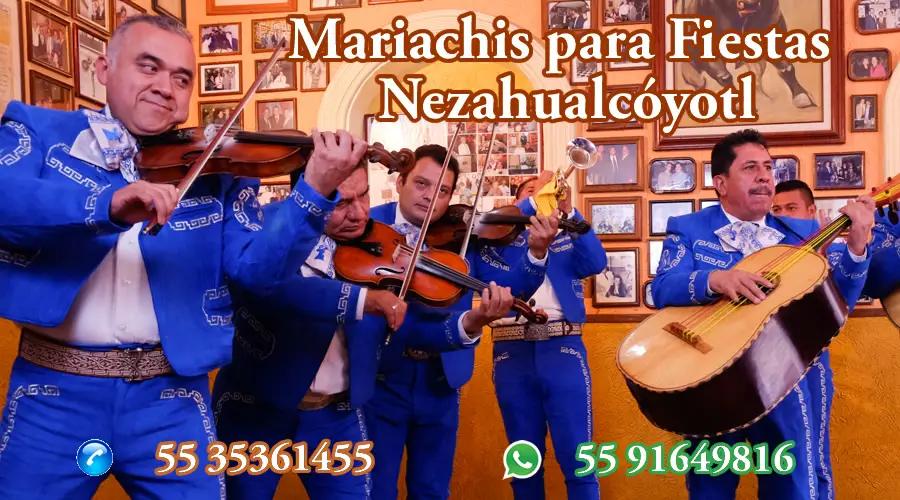 Mariachis para Fiestas en Nezahualcoyotl 